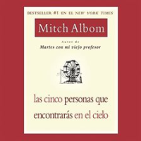 Las Cinco Personas Que Encontraras en El Cielo by Albom, Mitch